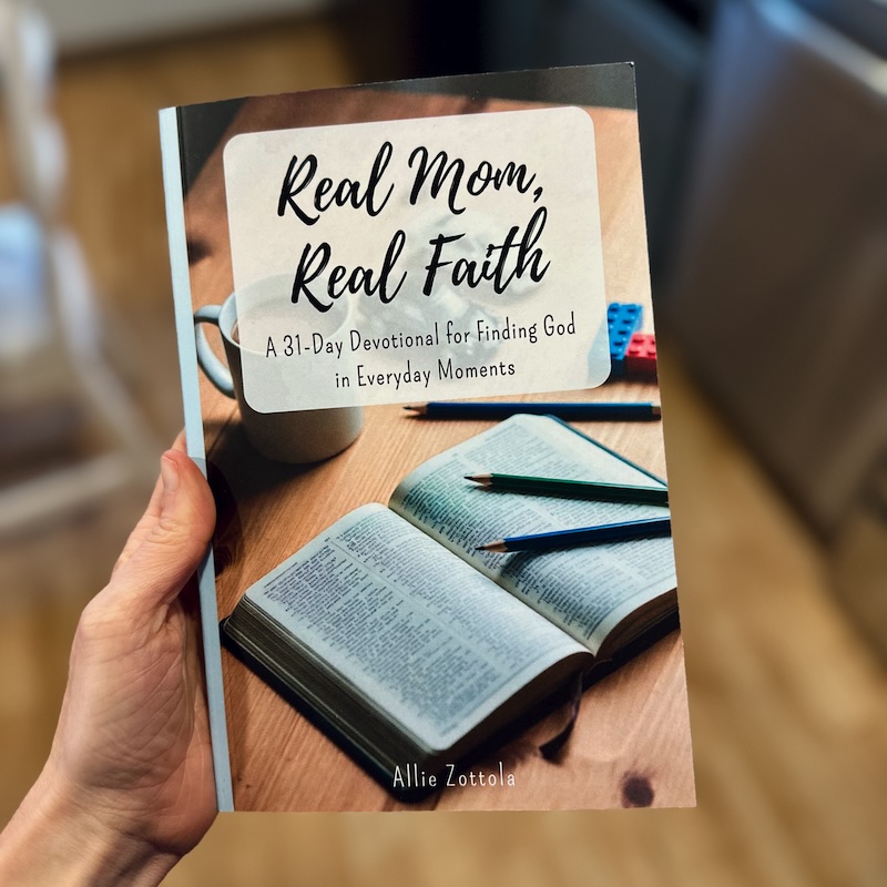 Real Mom, Real Faith by Allie Zottola